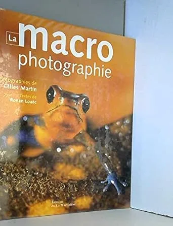 Macrophotographie: Guide Relié (2002)