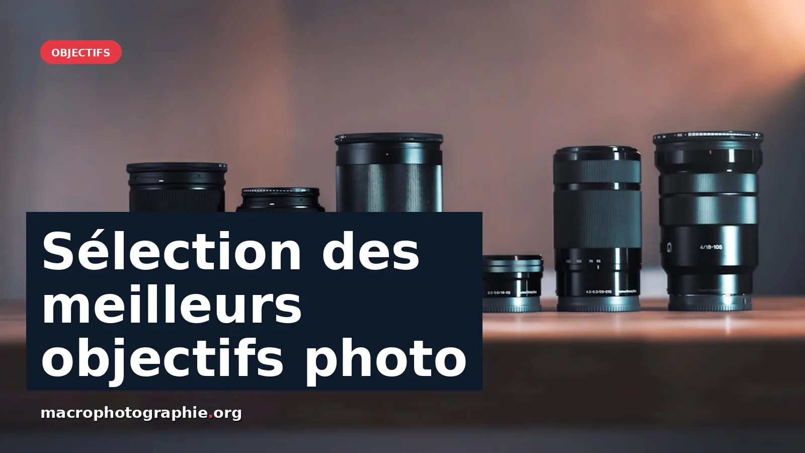 Sélection des meilleurs objectifs photo pour hybrides et Micro 4/3 — photo lucas Favre